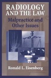 Icon image Radiology and the Law: Malpractice and Other Issues