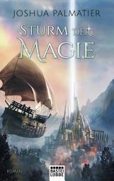 Icon image Sturm der Magie: Roman