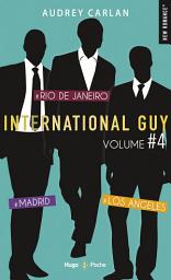 Icon image International Guy - volume 4 Madrid - Rio de Janeiro - Los Angleles: Madrid - Rio de Janeiro - Los Angleles