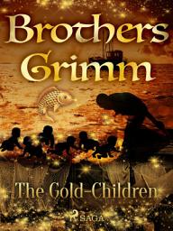 Icon image The Gold-Children: Volume 85