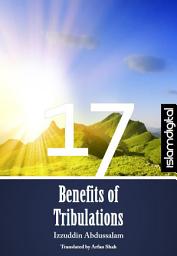 Icon image The Seventeen Benefits of Tribulation