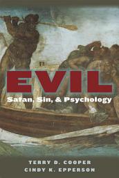 Icon image Evil: Satan, Sin, and Psychology