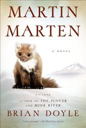 Icon image Martin Marten: A Novel