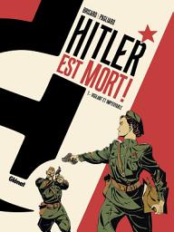 Icon image Hitler est mort !: Vigilant et impitoyable