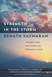 Icon image Strength in the Storm: Transform Stress, Live in Balance, and Find Peace of Mind