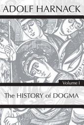 Icon image History of Dogma, Volume 1