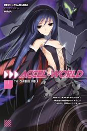 Icon image Accel World: Accel World, Vol. 11 (light novel)