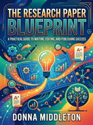 Icon image The Research Paper Blueprint
