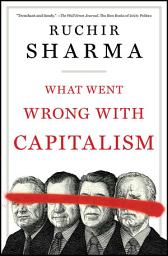 Icon image What Went Wrong with Capitalism