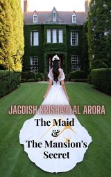Icon image The Maid and the Mansion’s Secret