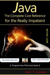 Icon image Java :: The Complete Core Reference for the Really Impatient.
