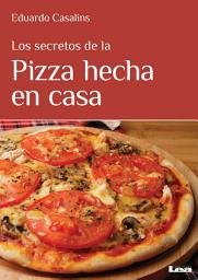 Icon image Los secretos de la pizza hecha en casa