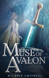 Icon image Muse of Avalon: A Mythological Fantasy Novella