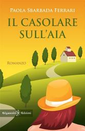 Icon image Il casolare sull’aia