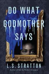 Icon image Do What Godmother Says