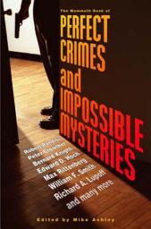 Icon image The Mammoth Book of Perfect Crimes & Impossible Mysteries