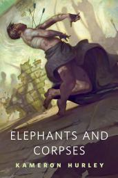 Icon image Elephants and Corpses: A Tor.Com Original