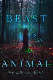 Icon image The Beast Is an Animal