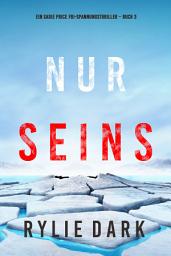 Icon image Nur seins (Ein Sadie Price FBI-Spannungsthriller – Buch 3)