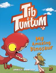 Icon image Tib & Tumtum: My Amazing Dinosaur