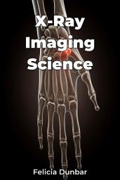 Icon image X-Ray Imaging Science