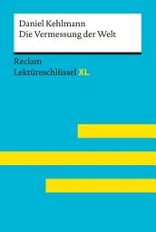 Icon image Die Vermessung der Welt von Daniel Kehlmann: Lektüreschlüssel mit Inhaltsangabe, Interpretationen, Prüfungsaufgaben mit Lösungen, Lernglossar – Hellberg, Wolf Dieter – Kehlmann, Daniel