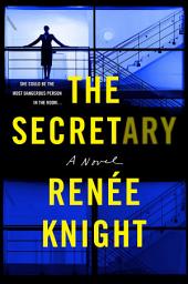 Icon image The Secretary: A Novel