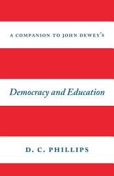 Icon image A Companion to John Dewey's Democracy and Education