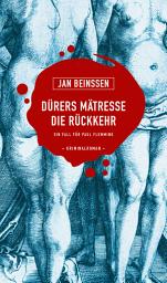 Icon image Dürers Mätresse - Die Rückkehr