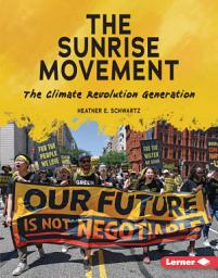 Icon image The Sunrise Movement: The Climate Revolution Generation