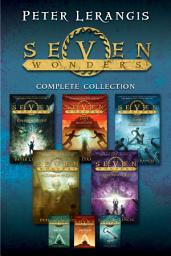 Icon image Seven Wonders Complete Collection: Books 1-5 Plus 3 Novellas