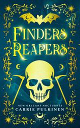 Icon image Finders Reapers: A Frightfully Funny Paranormal Romantic Comedy
