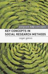 Icon image Key Concepts in Social Research Methods
