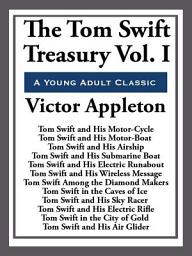 Icon image The Tom Swift Treasury Volume I: Volume 1