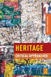 Icon image Heritage: Critical Approaches