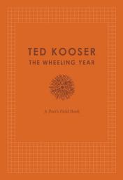 Icon image The Wheeling Year: A Poet's Field Book