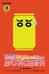Icon image Reborn as a Vending Machine, I Now Wander the Dungeon (serial)