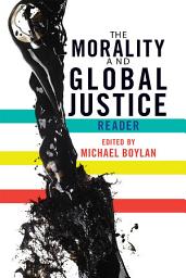 Icon image The Morality and Global Justice Reader