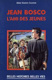 Icon image Saint Jean Bosco: L'ami des jeunes