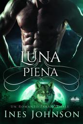 Icon image Luna piena: Un romanzo paranormale
