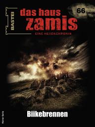 Icon image Das Haus Zamis 66: Biikebrennen