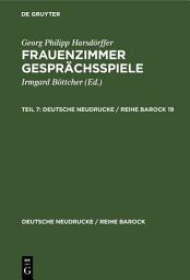 Icon image Georg Philipp Harsdörffer: Frauenzimmer Gesprächsspiele. Teil 7