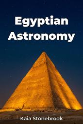Icon image Egyptian Astronomy