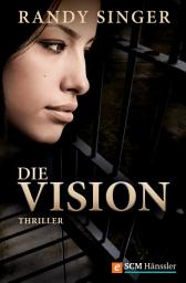 Icon image Die Vision: Thriller, Ausgabe 2