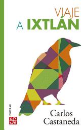Icon image Viaje a Ixtlán: Las lecciones de don Juan