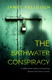 Icon image The Bathwater Conspiracy