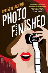 Icon image Photo Finished: A Picture Perfect Cozy Mystery