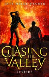 Icon image Chasing the Valley 3: Skyfire