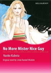 Icon image NO MORE MISTER NICE GUY: Mills & Boon Comics