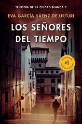 Icon image Los señores del tiempo
